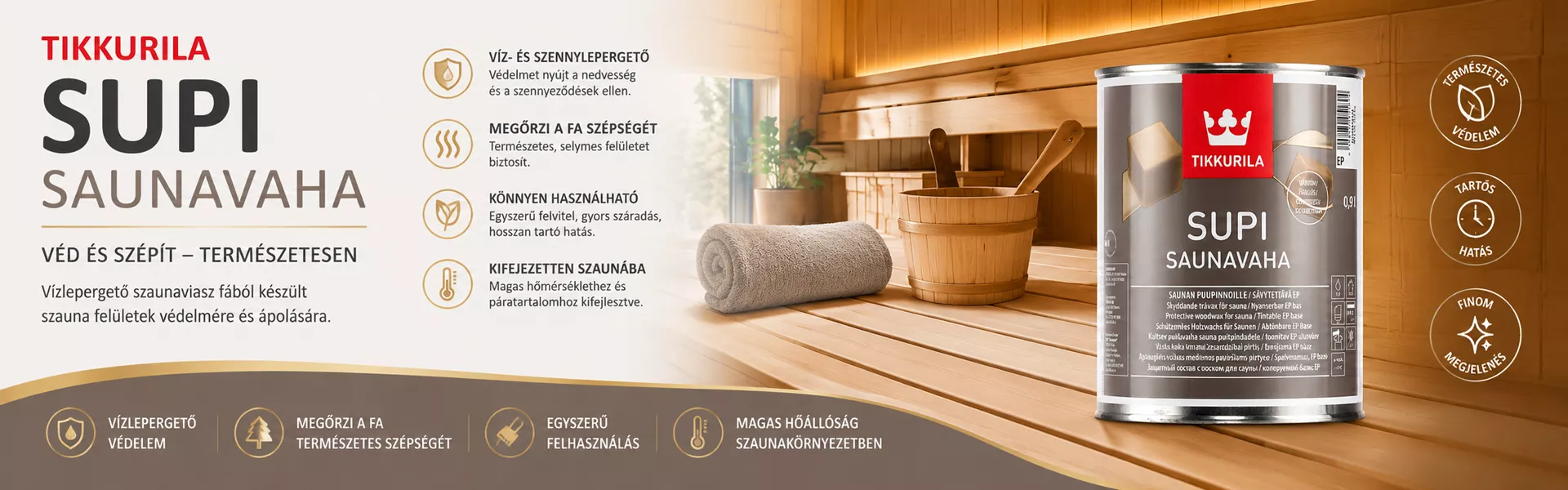 Tikkurila Supi Saunavaha szaunaviasz fa szaunafelületek védelmére és ápolására, vízlepergető, szennylepergető bevonattal, természetes megjelenéssel és magas hőállósággal.